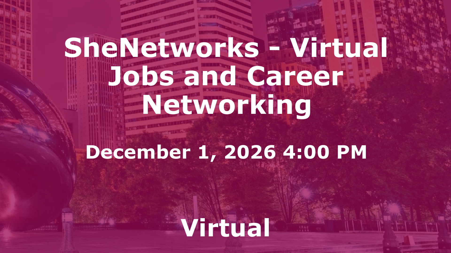 SheNetworks - Virtual Jobs and Career Networking event image